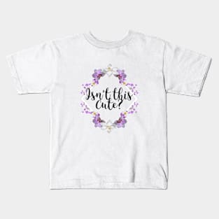 Isn't this cute? Kids T-Shirt